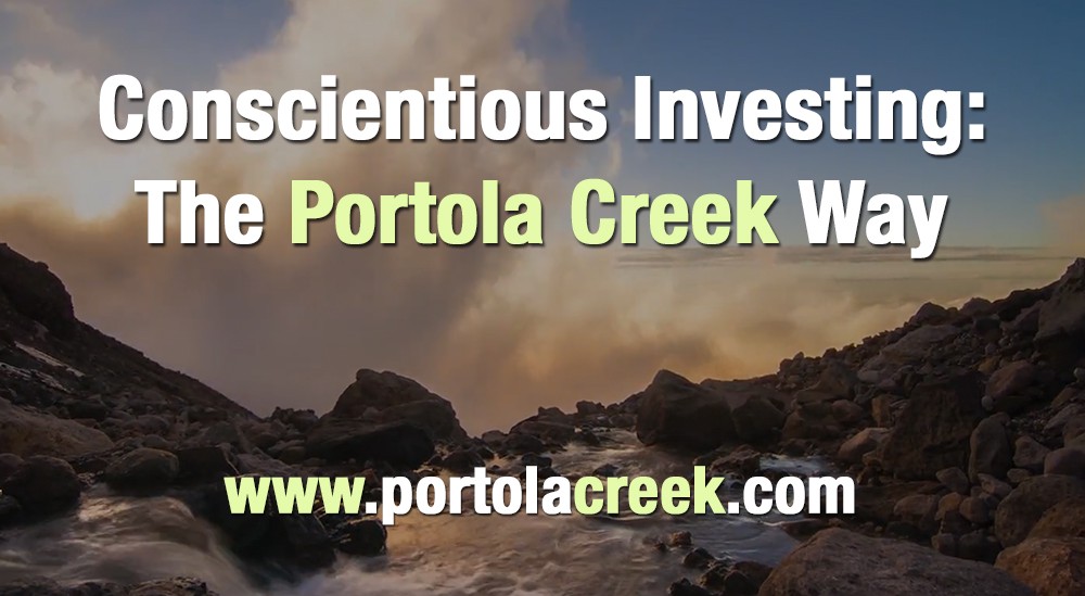 Values-based Investing Management in ESG companies and bonds - Portola Creek Mission statement short video